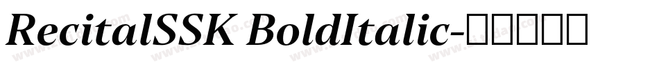 RecitalSSK BoldItalic字体转换